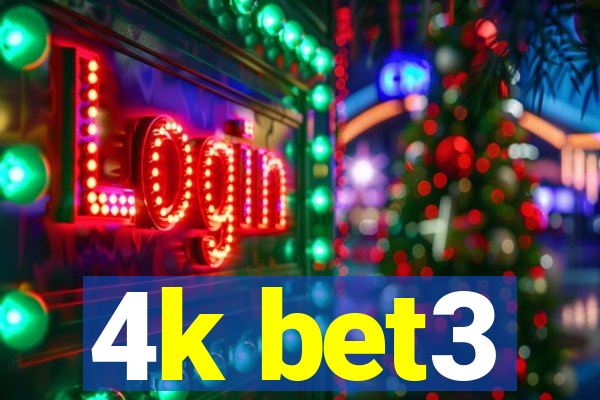 4k bet3